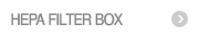 HEPA FILTER BOX